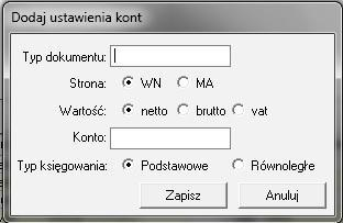 Konfiguracja ustawie kont: - Przycisk 'Dodaj' w sekcji ustawienia pozwala na dodanie ustawie kont dla wybranego typu dokumentu.