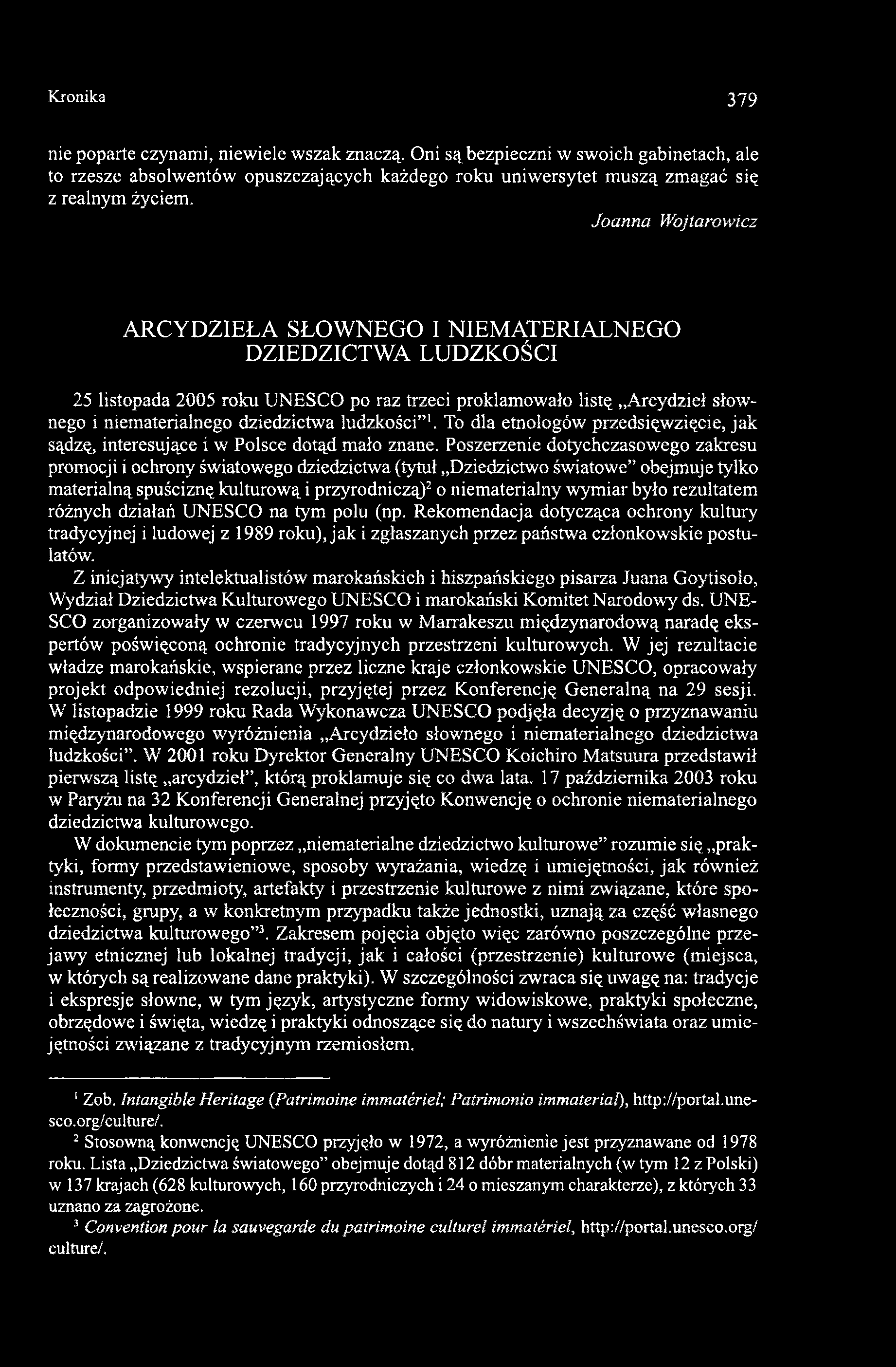 ludzkości '. To dla etnologów przedsięwzięcie, jak sądzę, interesujące i w Polsce dotąd mało znane.