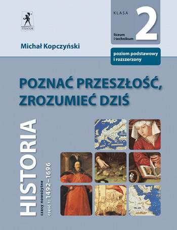 HIS 16 28,50 ZŁ Poznać przeszłość,  Klasa II liceum i technikum, (czasy nowoŝytne) cz.