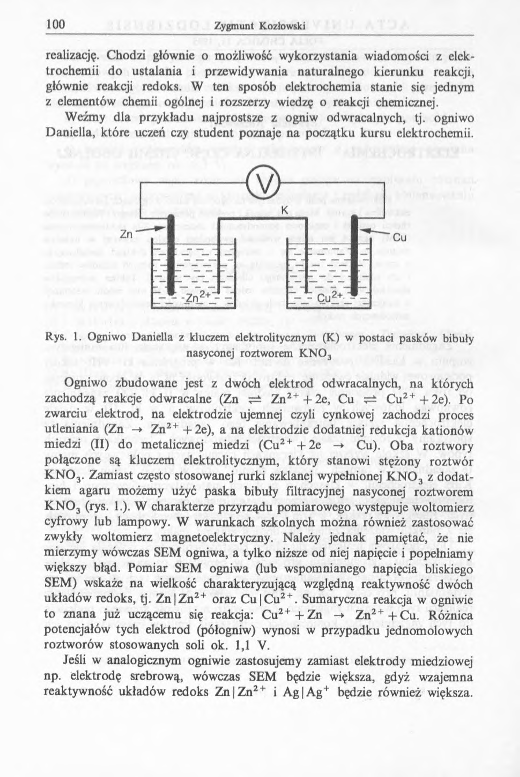 realizację. Chodzi głównie o możliwość wykorzystania wiadomości z elektrochemii do ustalania i przewidywania naturalnego kierunku reakcji, głównie reakcji redoks.
