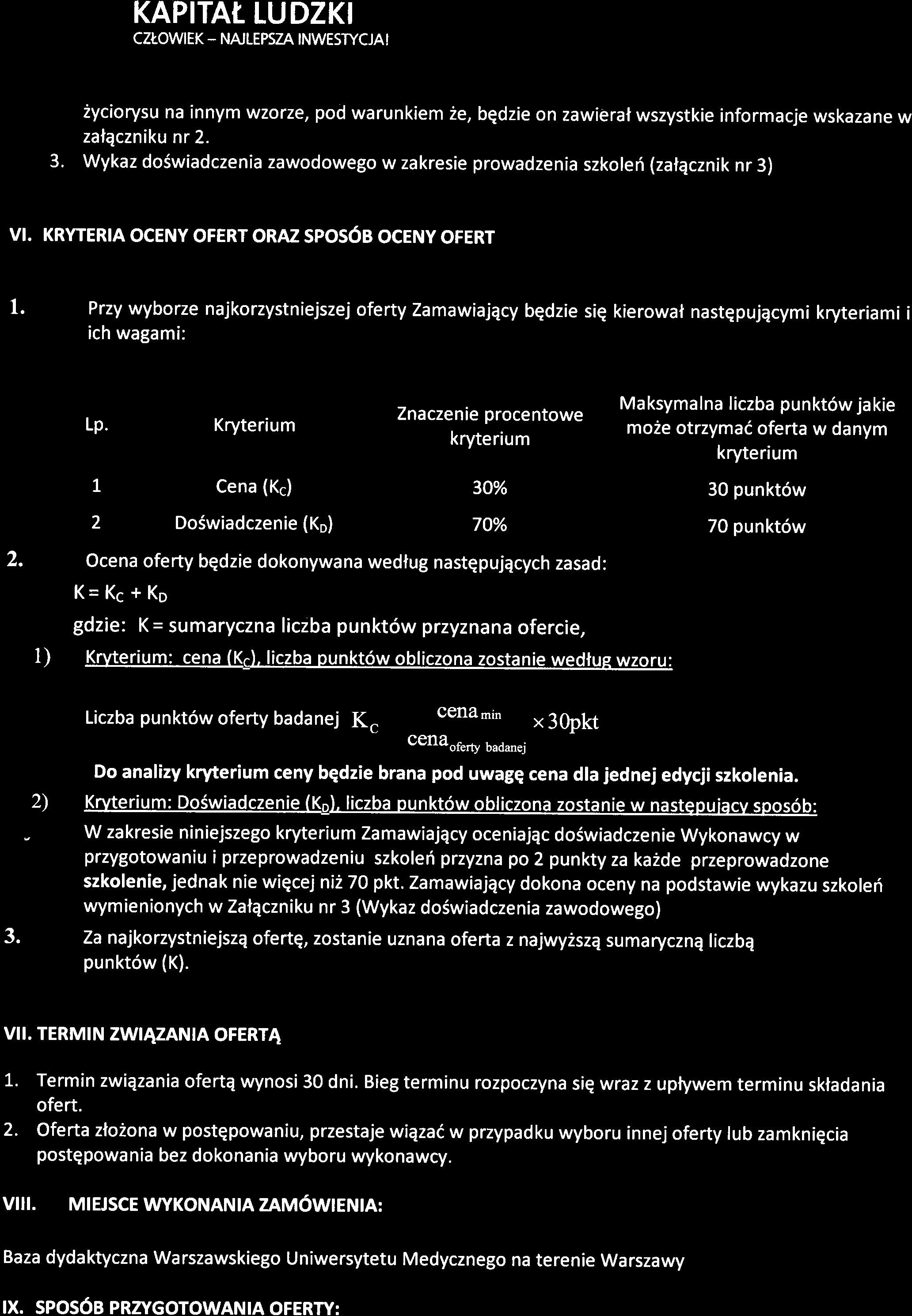 Projekt finansowany ze 6rodk6w Unii Europejskiej w ramach Europejskiego Funduszu Spofecznego 4 KAPITAT LUDZKI CZI.OWEK - NAJLEPSZA INWESryCJA!