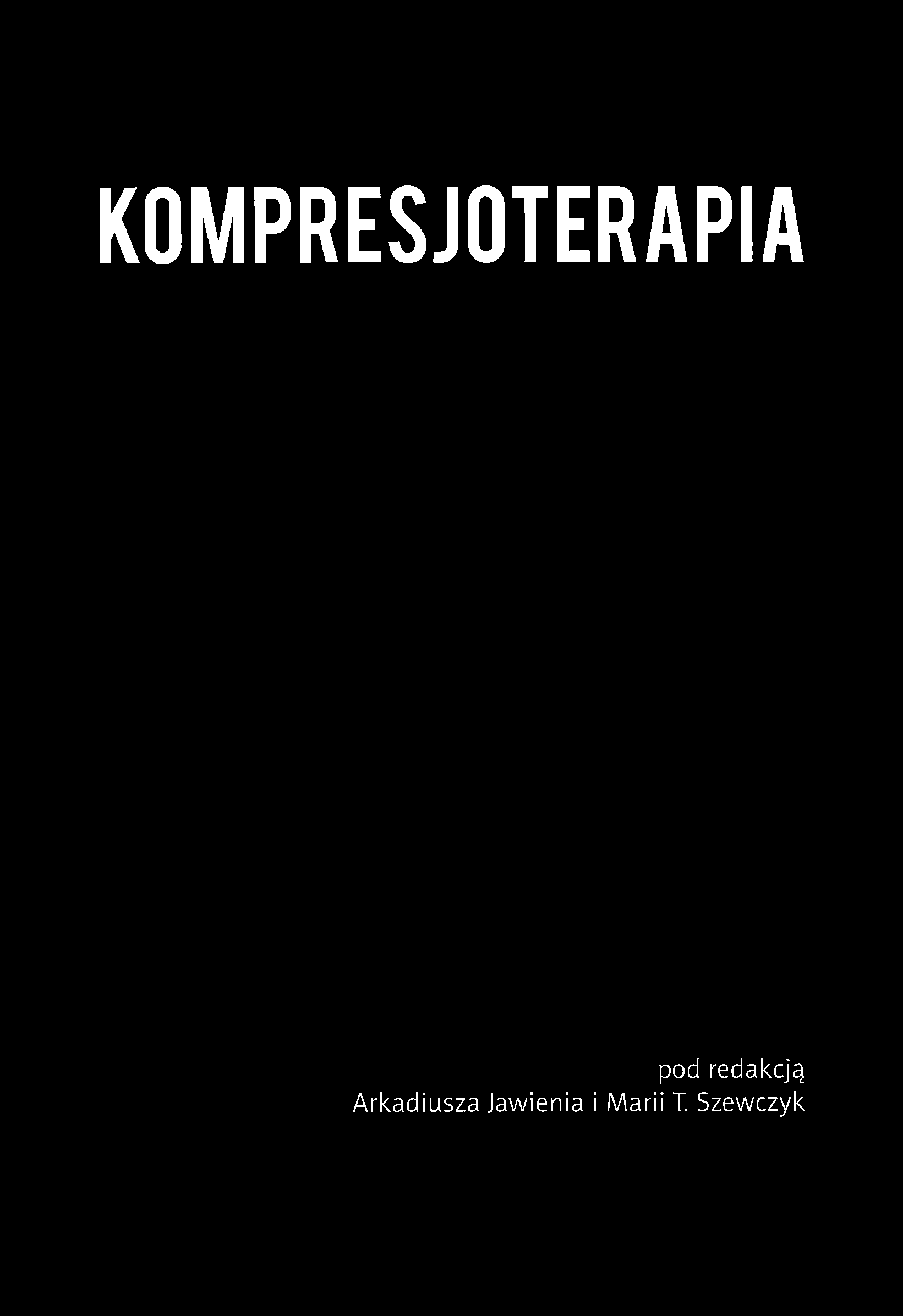 KOMPRESJOTERAPIA pod redakcją