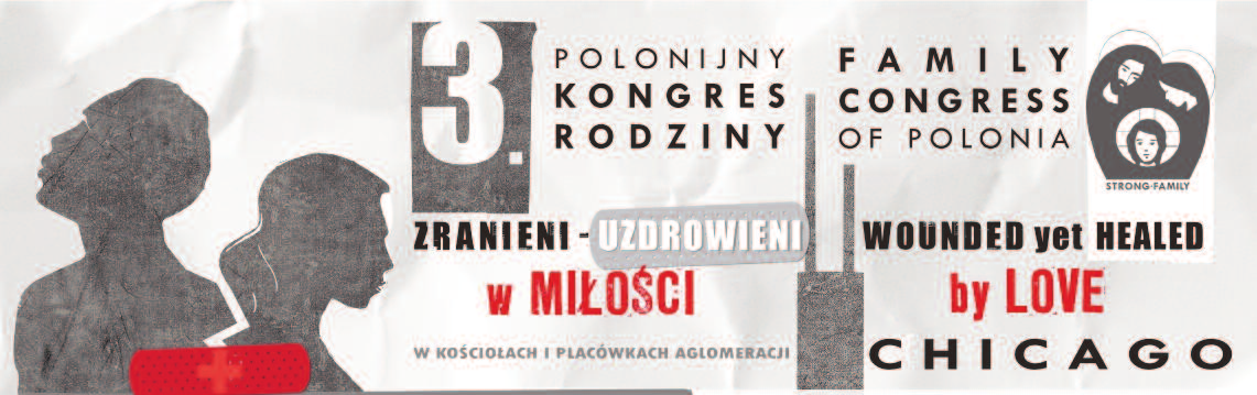 Trzeci Polonijny Kongres Rodziny Bóg zapłać wszystkim Wolontariuszom: i każdemu z osobna za wysiłek włożony w przygotowanie i przebieg Kongresu.