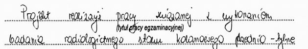 Rozwiązanie zadania egzaminacyjnego polegało na opracowaniu projektu realizacji prac związanych z wykonaniem kompletu zdjęć radiologicznych na podstawie skierowania, od momentu zgłoszenia się