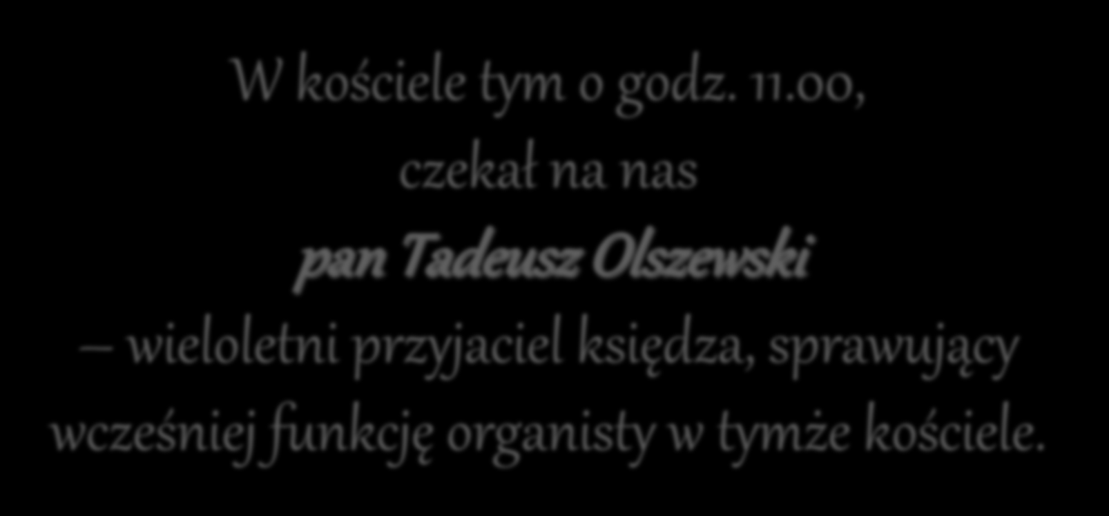 W kościele tym o godz. 11.
