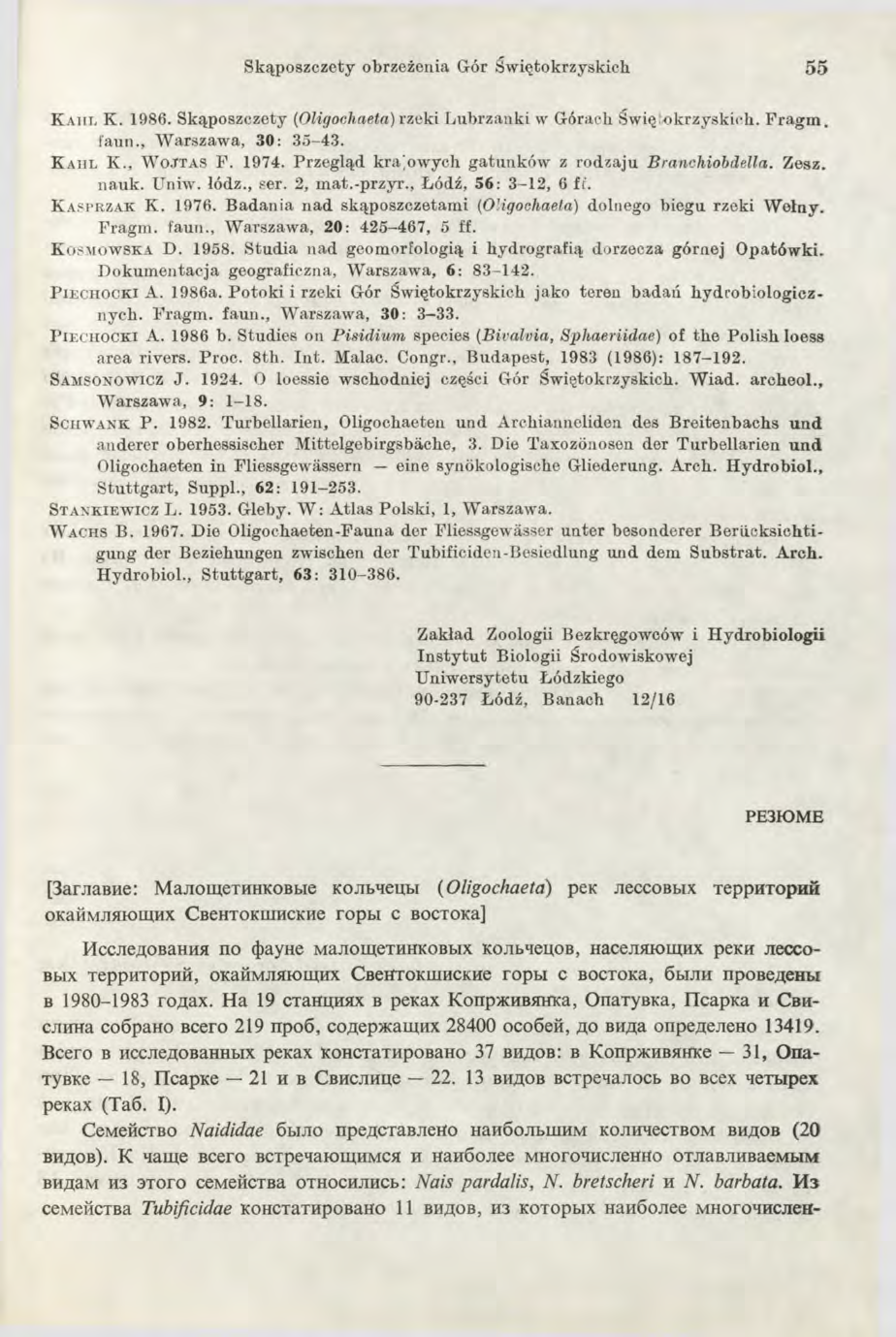 Skąposzczety obrzeżenia Gór Świętokrzyskich 5 5 K a h l K. 986. Skąposzczety (Oligochaeta) rzeki Lubrzanki w Górach Świętokrzyskich. Fragm. faun., Warszawa, 3 0 : 35-43. K a h l K., Wojtas F. 974.