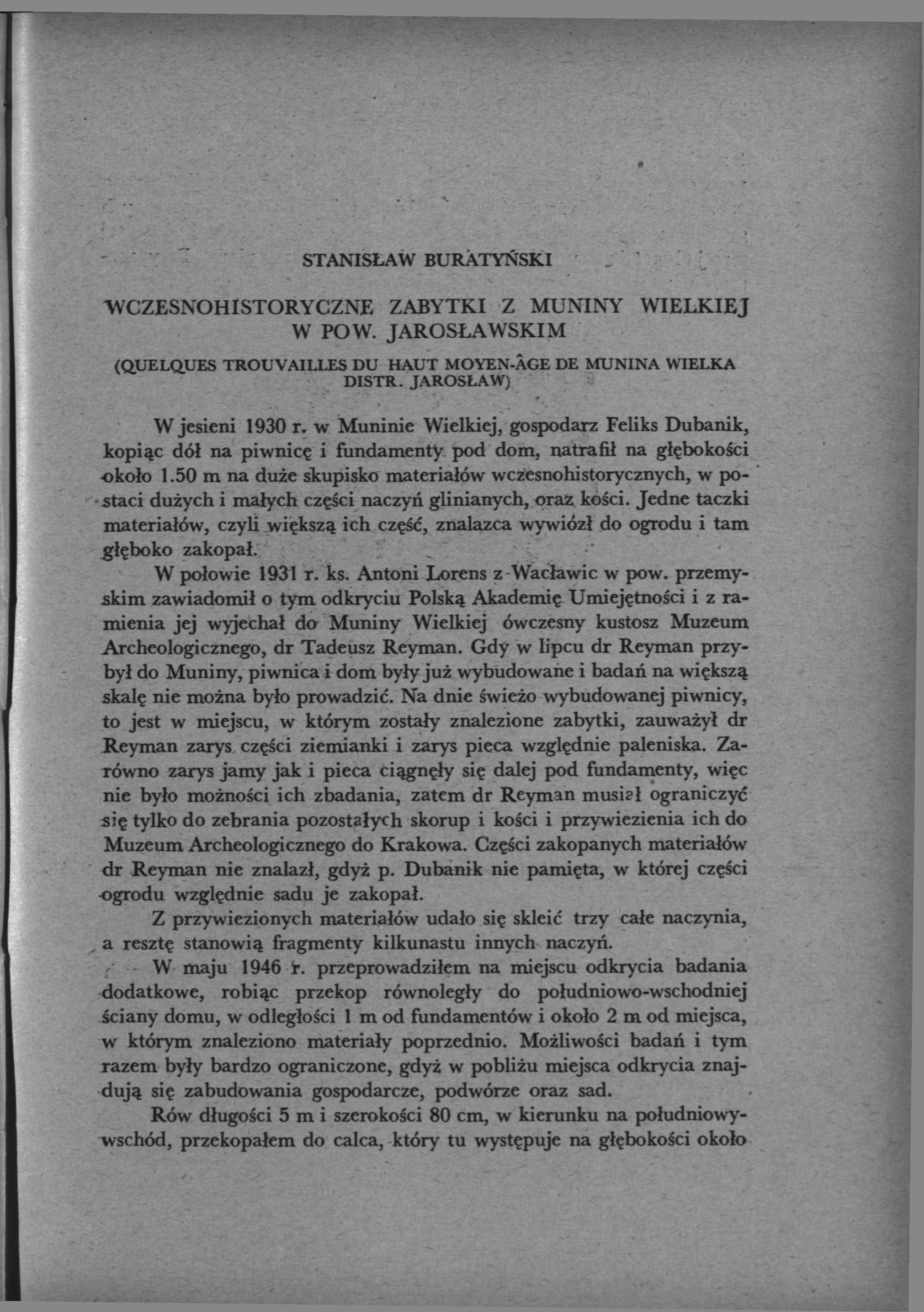 STANISŁAW BURATYŃSKI "WCZESNOHÏSTORYCZNE ZABYTKI Z MUNINY WIELKIEJ W PO W. JAROSŁAWSKIM (QUELQUES TROUVAILLES DU HAUT MOYEN-ÂGE DE MUNINA WIELKA DISTR. JAROSŁAW) W jesieni 1930 г.