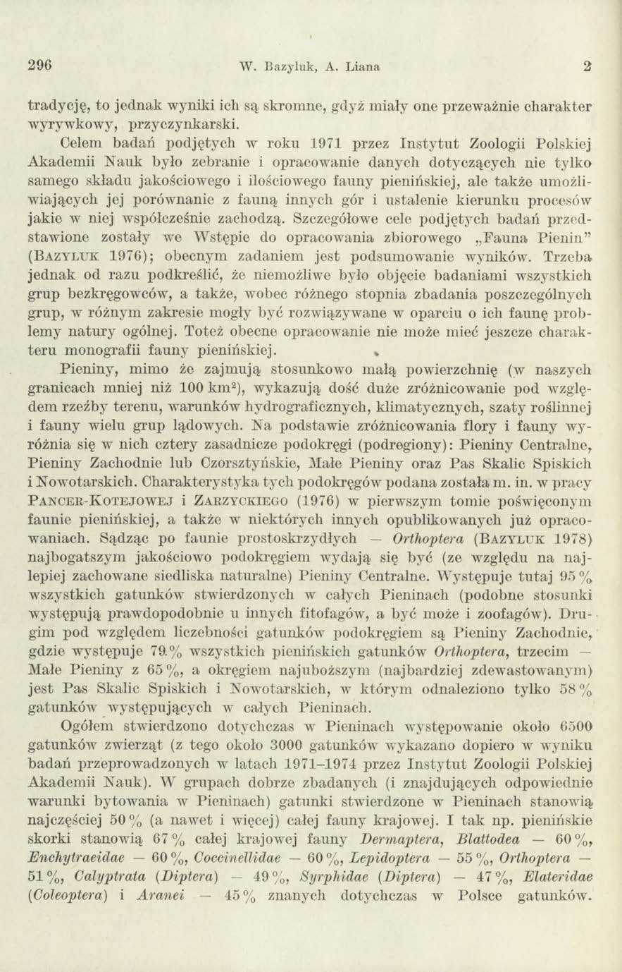 296 W. Bazyluk, A. Liana 2 tradycję, to jednak wyniki ich są skromne, gdyż m iały one przeważnie charakter w yryw kow y, przyczynkarski.