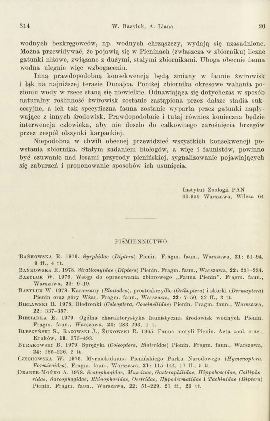 314 W. B azyluk, A. L iana 20 wodnych bezkręgowców, np. wodnych chrząszczy, w ydają się uzasadnione.
