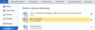 Karta Plik polecenie Ostatnio używane Karta Plik polecenie Ostatnio używane element przypięty Ostatnio używane miejsca (katalogi) element nieprzypięty Ostatnio używane