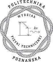 WYDZIAŁ FIZYKI TECHNICZNEJ Instytut Badań Materiałowych i Inżynierii Kwantowej ul. Piotrowo 3, 60-965 Poznań, tel. +48 61 665 3164, fax +48 61 665 3201 e-mail: office_cos@put.poznan.pl, www.put.poznan.pl Dr hab.
