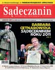 Miesięcznik Sądeczanin serce Regionu Od pięciu lat Fundacja Sądecka wydaje miesięcznik regionalny Sądeczanin. Pismo jest kopalnią wiadomości o Sądeczanach i Sądecczyźnie.
