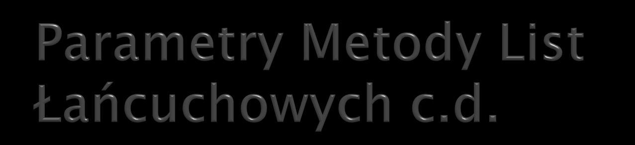 3. Czas wyszukiwania Dla pytań ogólnych czas wyszukiwania odpowiedzi równy jest czasowi generowania łańcucha dla poszczególnego deskryptora d i.