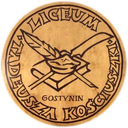 Regulamin przyjmowania kandydatów do Liceum Ogólnokształcącego im. Tadeusza Kościuszki w Gostyninie na rok szkolny 2016/2017 Niniejszy Regulamin powstał na podstawie art.