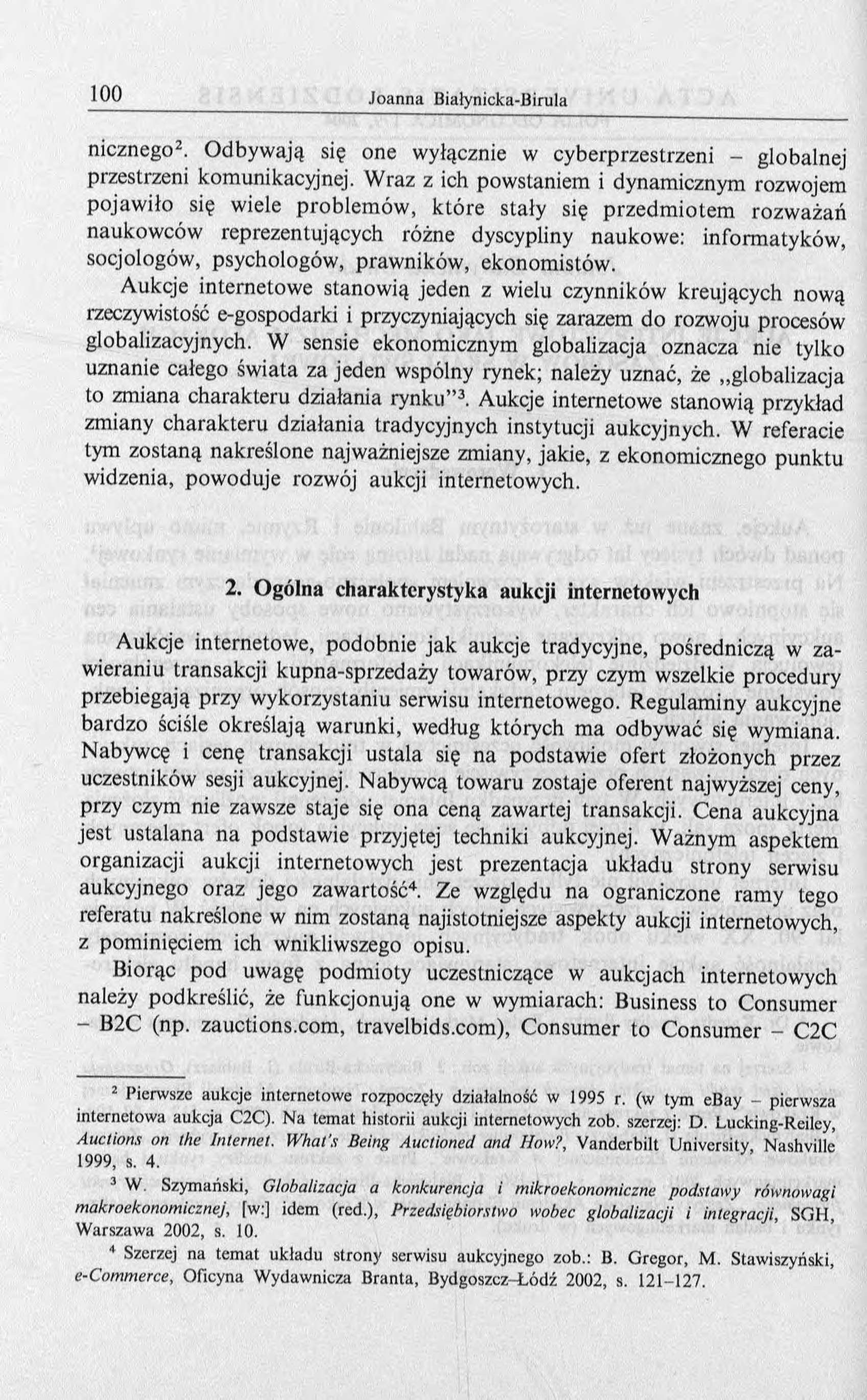 nicznego2. O dbyw ają się one wyłącznie w cyberprzestrzeni - globalnej przestrzeni komunikacyjnej.