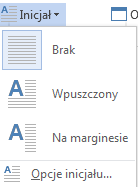 Inicjał może składać się z ciągu kilku pierwszych znaków akapitu, ale nie więcej niż jednego słowa. Aby zobaczyć rzeczywistą postać inicjału, powinieneś oglądać dokument w trybie Układ wydruku.