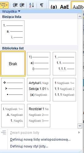 kontynuować poprzednią listę, czy rozpocząć numerowanie od 1. Aby utworzyć listę wielopoziomową, należy ustawić kursor w odpowiednim miejscu i wybrać z grupy Akapit/Lista wielopoziomowa.