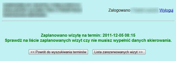 Używając przycisków na dole możemy wrócić stąd do ekranu wyboru wizyty (i zarejestrować kolejną wizytę), lub przejść do ekranu podsumowującego.