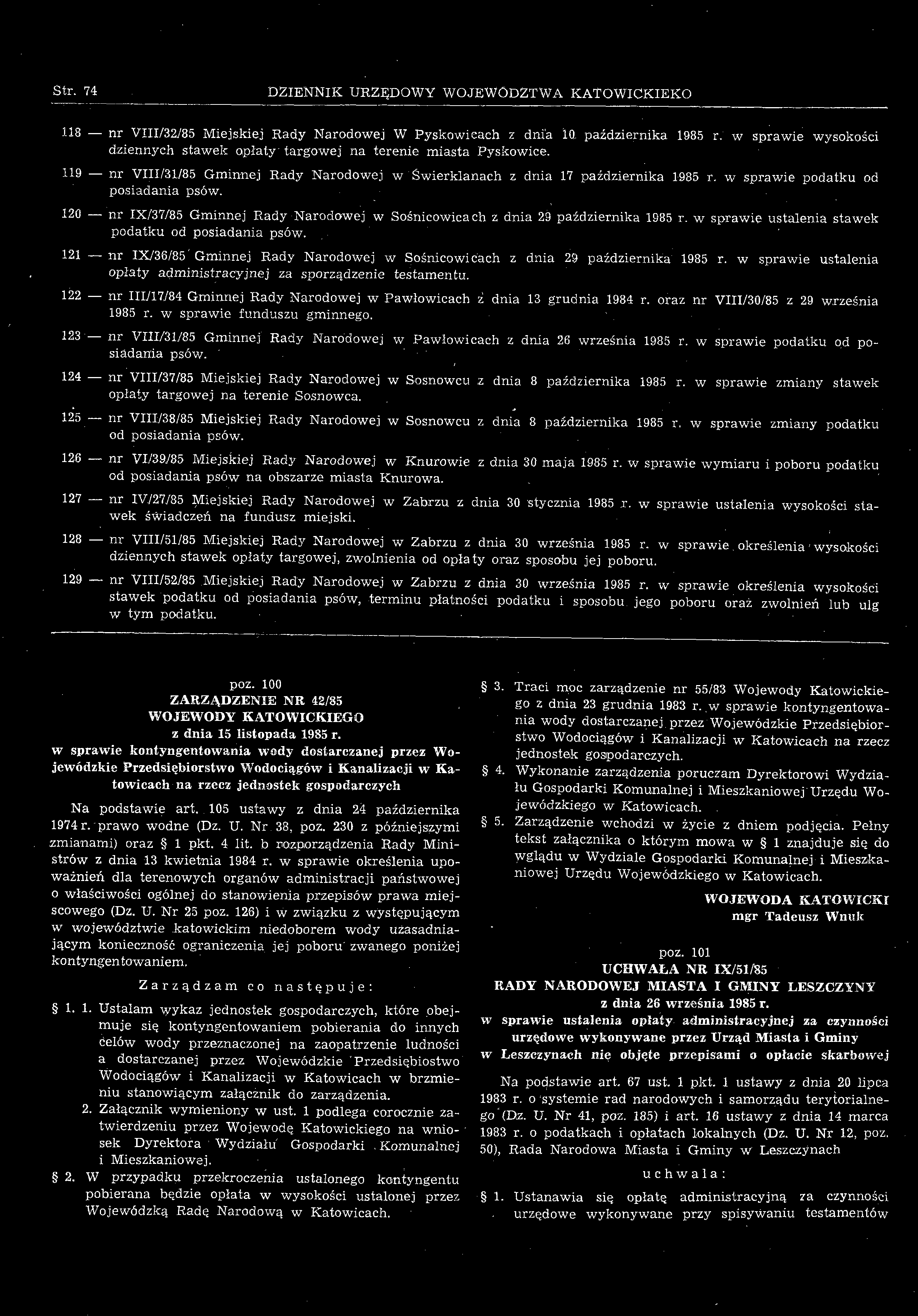 122 nr III/17/84 Gminnej Rady Narodowej w Pawłowicach i dnia 13 grudnia 1984 r. oraz nr VIII/30/85 z 29 września 1985 r. w sprawie funduszu gminnego.