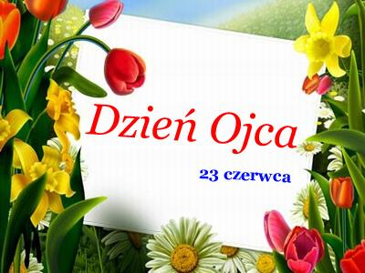 Kochany tato - zacznę zwyczajnie, że z Tobą w domu zawsze jest fajnie: i w deszcz i w słotę, w smutku, w radości, wspierasz i uczysz życia w miłości.