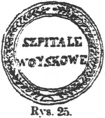 Członkowie szpitali wojskowych. Guziki metalowe żółte, na których wyrobiony laur z liścia oliwkowego z napisem w środku: «Szpitale Woyskowe». (Rys. 25). Królestwo Kongresowe.