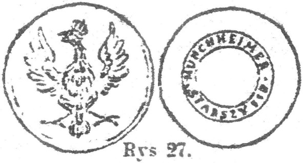 Rys. 27. Napis wokoło: «Munchheimer starszy 558». Wypukły. Orzeł odmienny. Rys. 28.