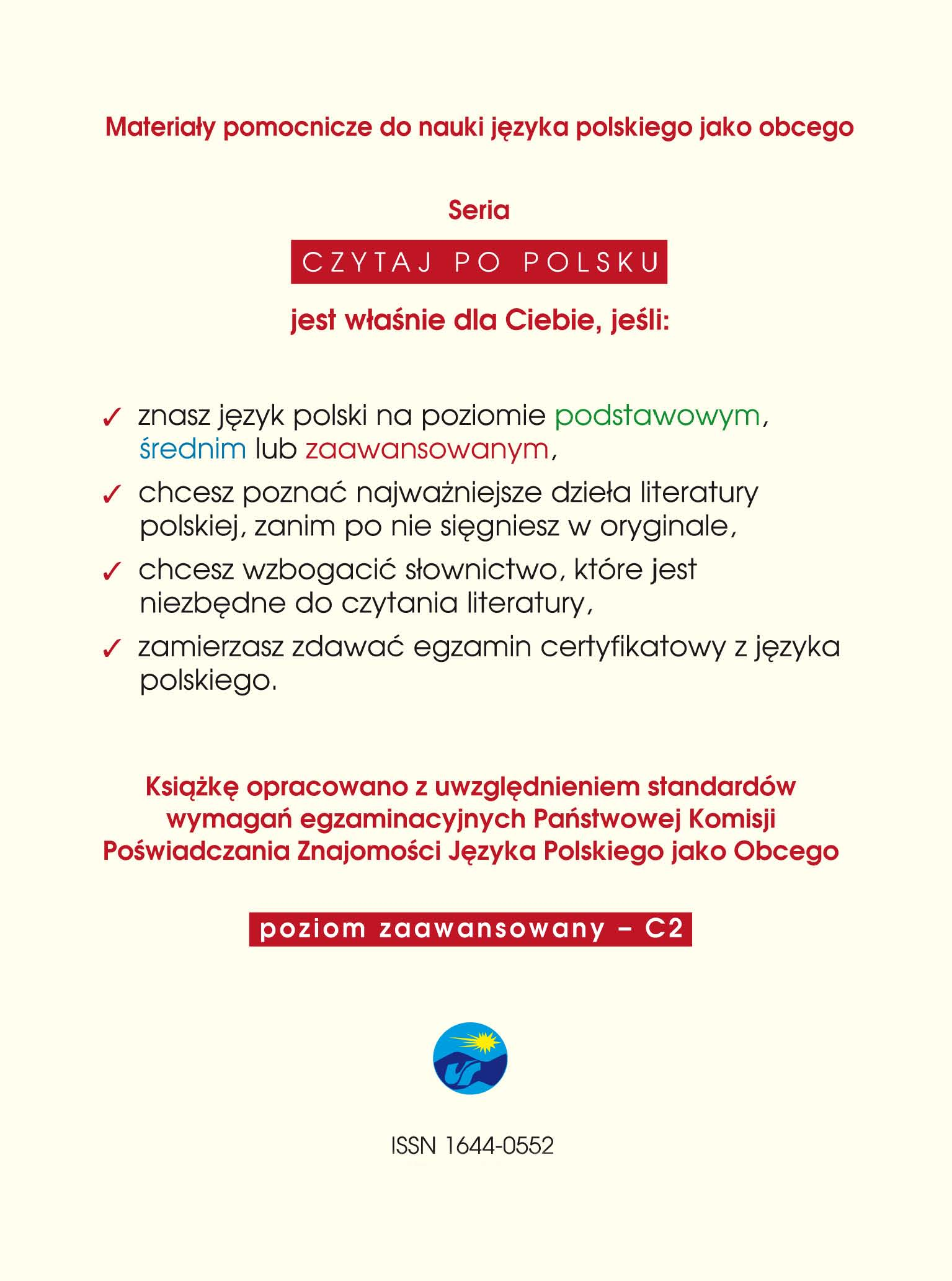 Materiafy pomocnicze do nauki j~zyka polskiego jako obcego Seria CZYTAJ PO POLSKU jest wfesnie die Ciebie, jesli:,/ znasz je?