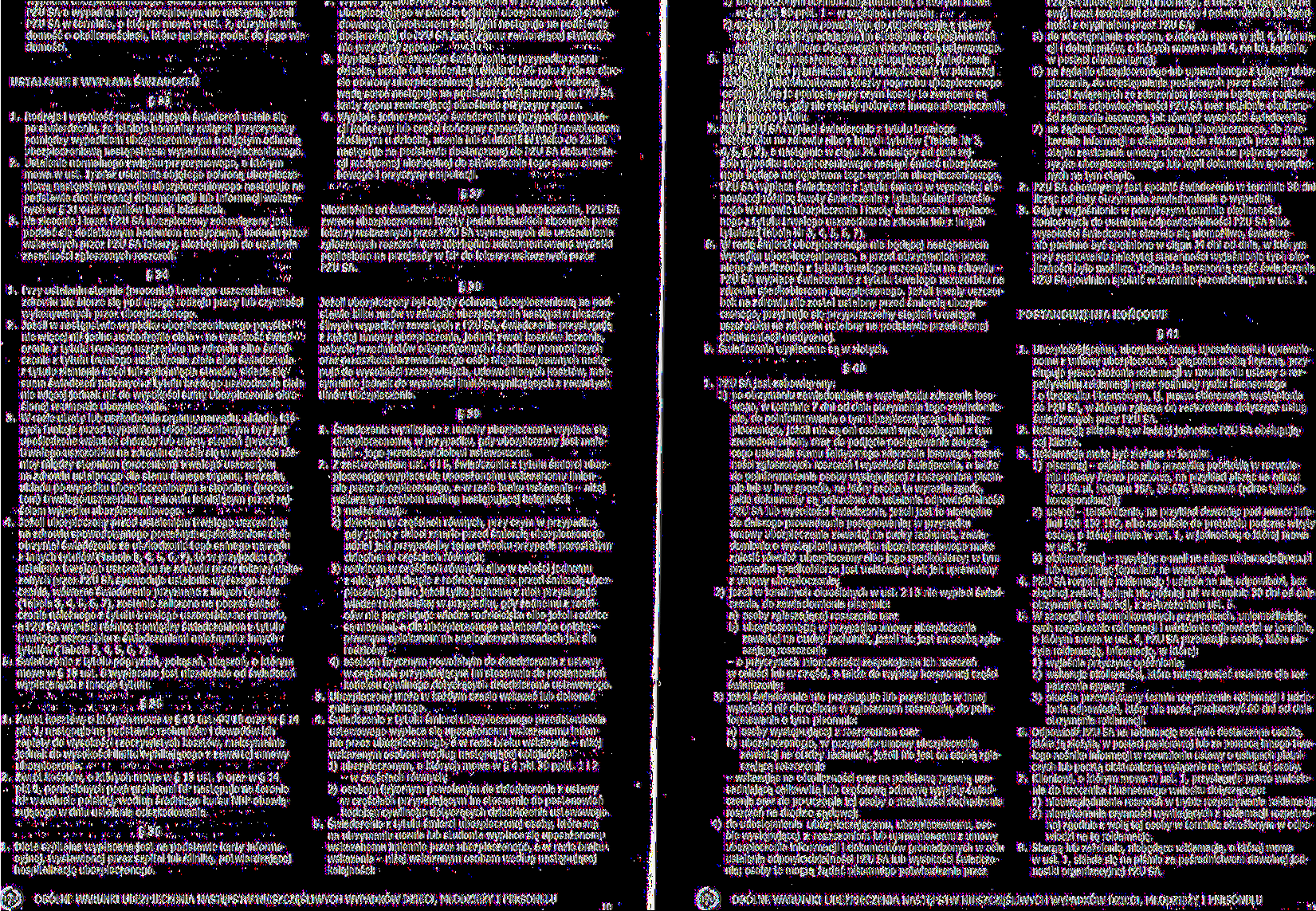 PZU SA o wypadku ubezpieczeniowym nie nastąpią, jeżeli PZU SA w terminie, o którym mowa w ust., otrzymał wiadomość o okolicznościach, które należało podać do jego wiadomości.