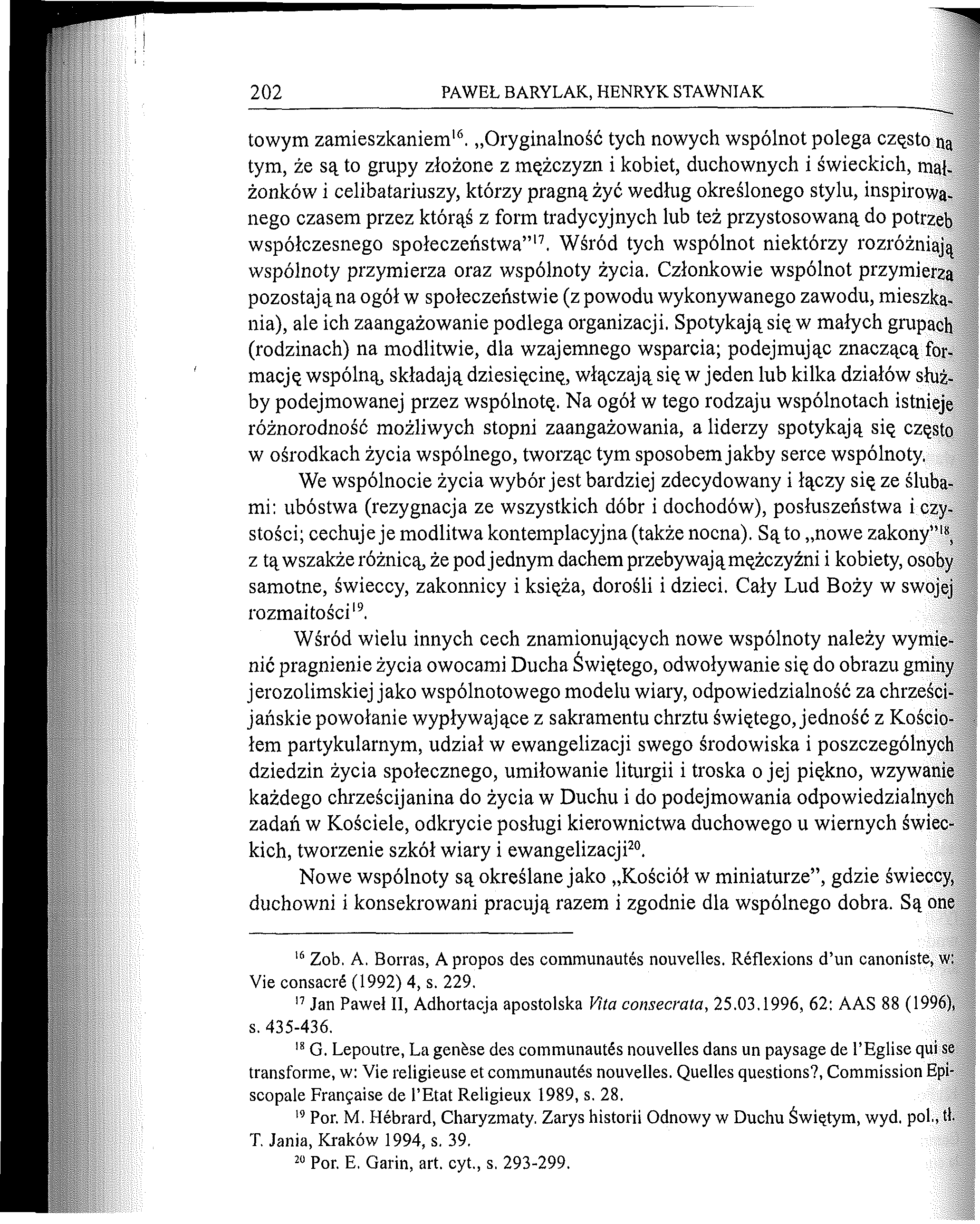202 PAWEŁ BARYLAK, HENRYK STAWNIAK towym zamieszkaniem16.
