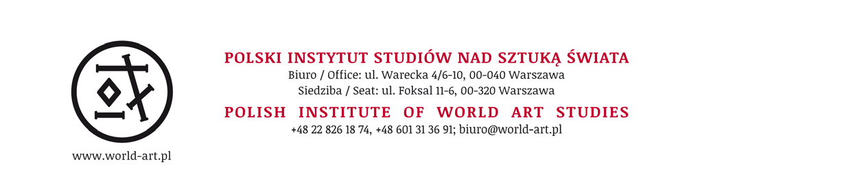 KOMUNIKAT ZARZĄDU POLSKIEGO INSTYTUTU STUDIÓW NAD SZTUKĄ ŚWIATA Nr 1 (40) Styczeń 2016 roku Zarząd zaprasza na: Ogólnopolskie Seminarium Sztuki Rosji i Europy Wschodniej w dniu 23 stycznia (sobota)