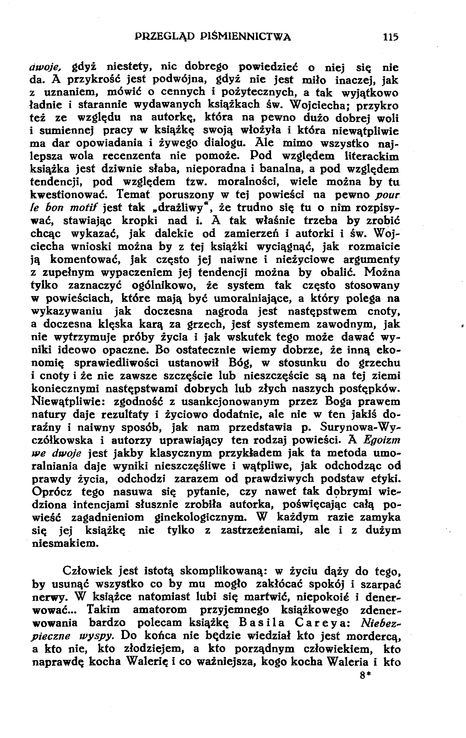 PRZEGLĄD PIŚMIENNICTWA 115 dwoje, gdyż niestety, nic dobrego powiedzieć o niej się nie da.