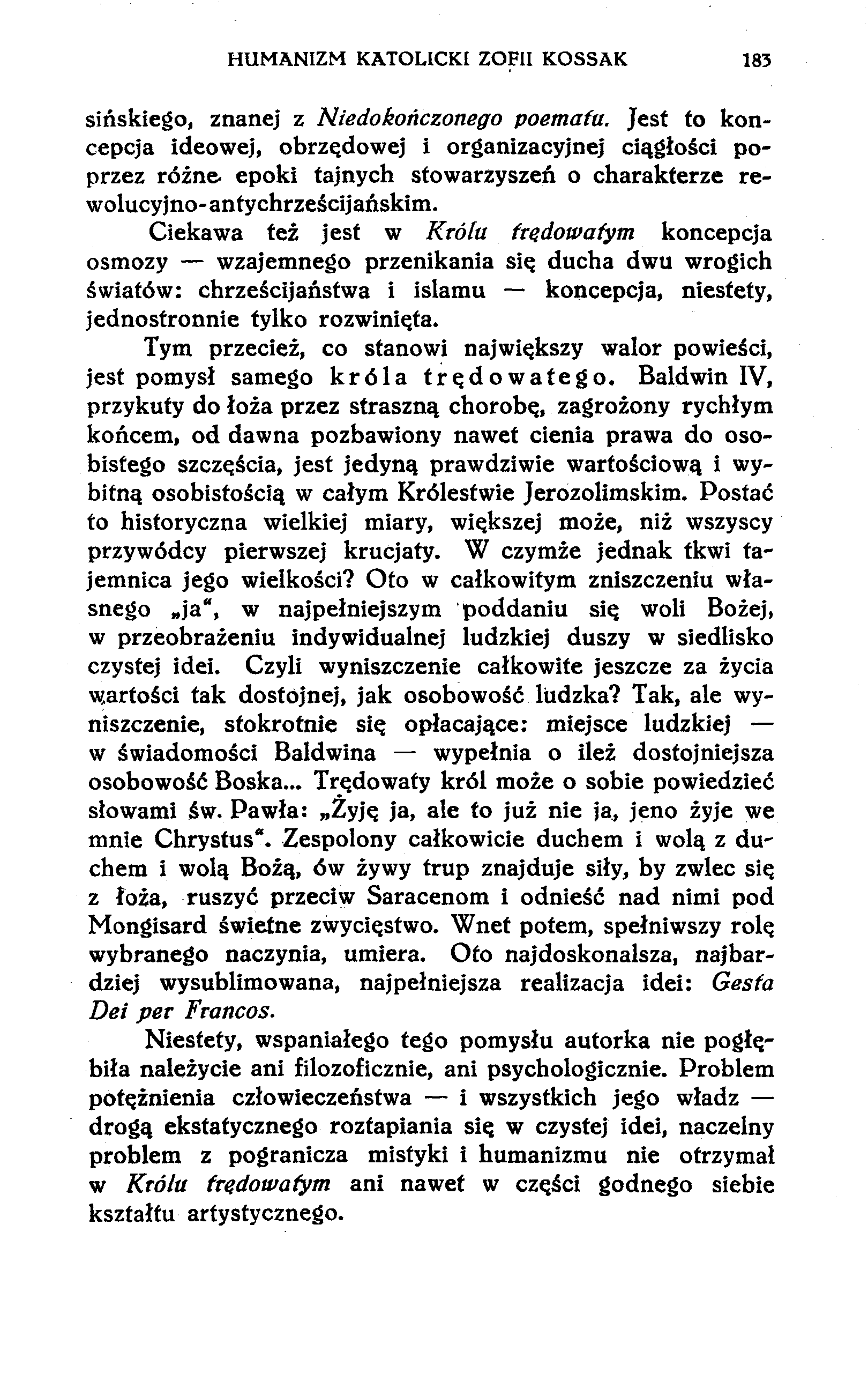 HUMANIZM KATOLICKI ZOFII KOSSAK 183 sińskiego, znanej z Niedokończonego poematu.