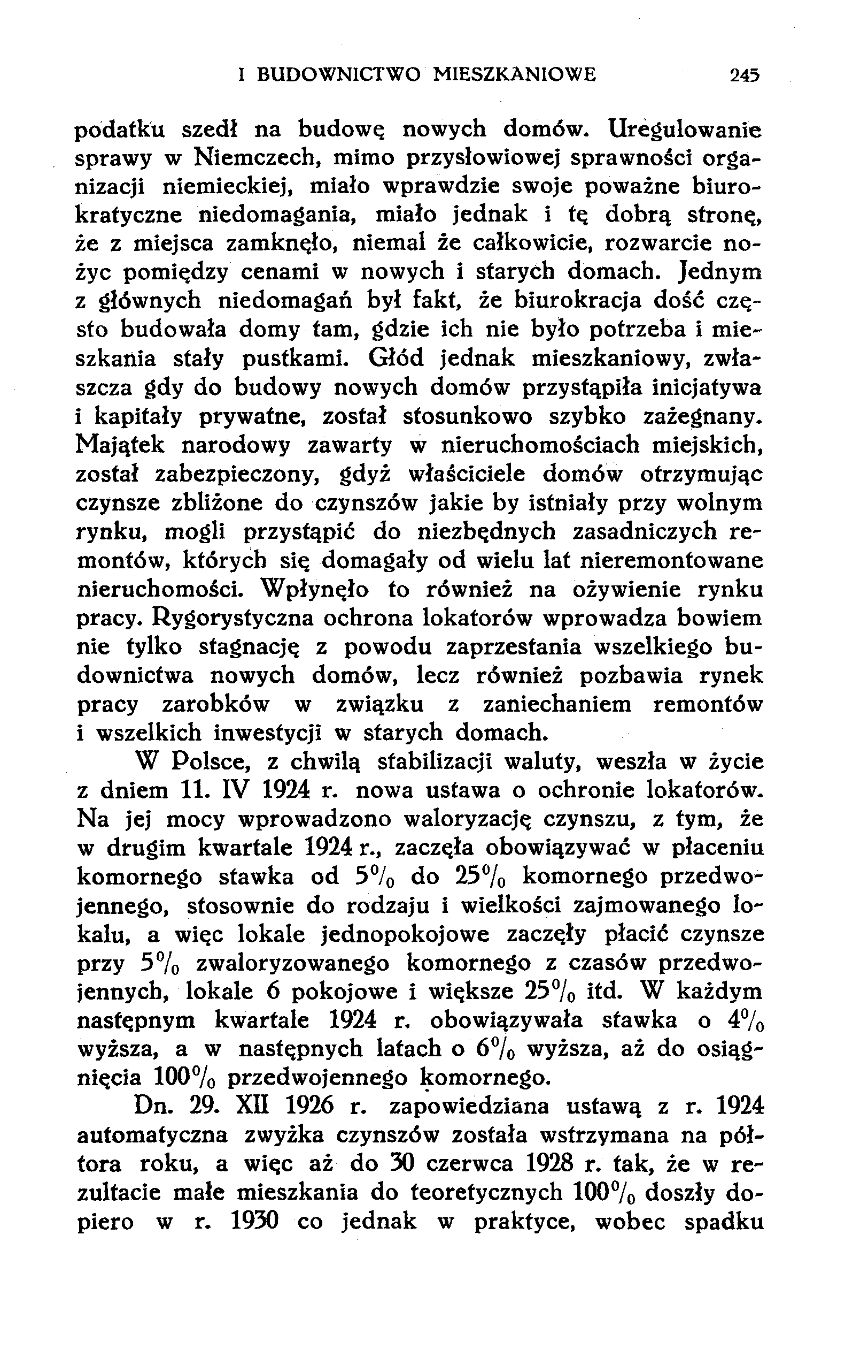 I BUDOWNICTWO MIESZKANIOWE 245 podatku szedł na budowę nowych domów.