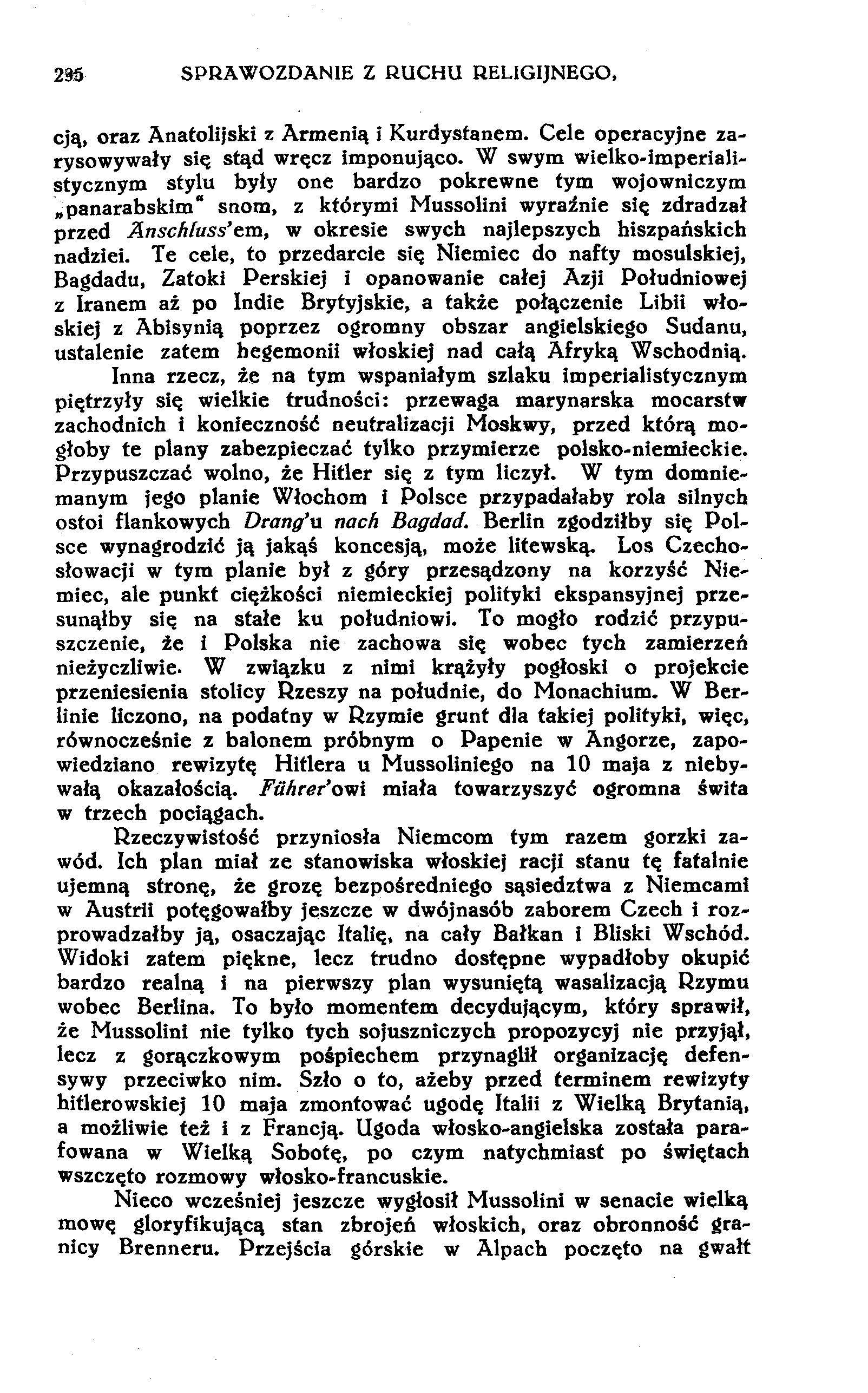 29S SPRAWOZDANIE Z RUCHU RELIGIJNEGO, cją, oraz Anatolijski z Armenią i Kurdystanem. Cele operacyjne zarysowywały się stąd wręcz imponująco.