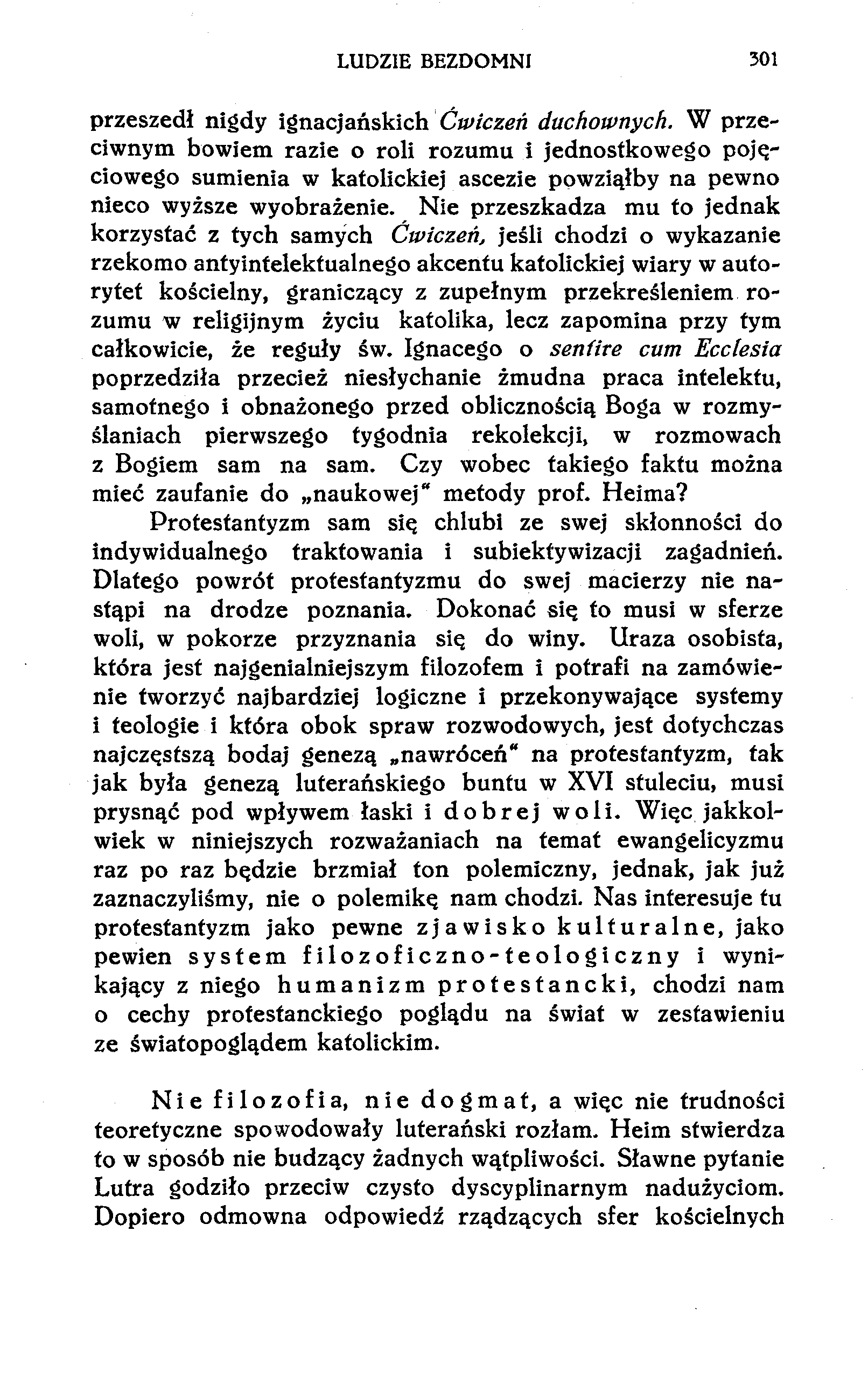 LUDZIE BEZDOMNI 301 przeszedł nigdy ignacjańskich Ćwiczeń duchownych.