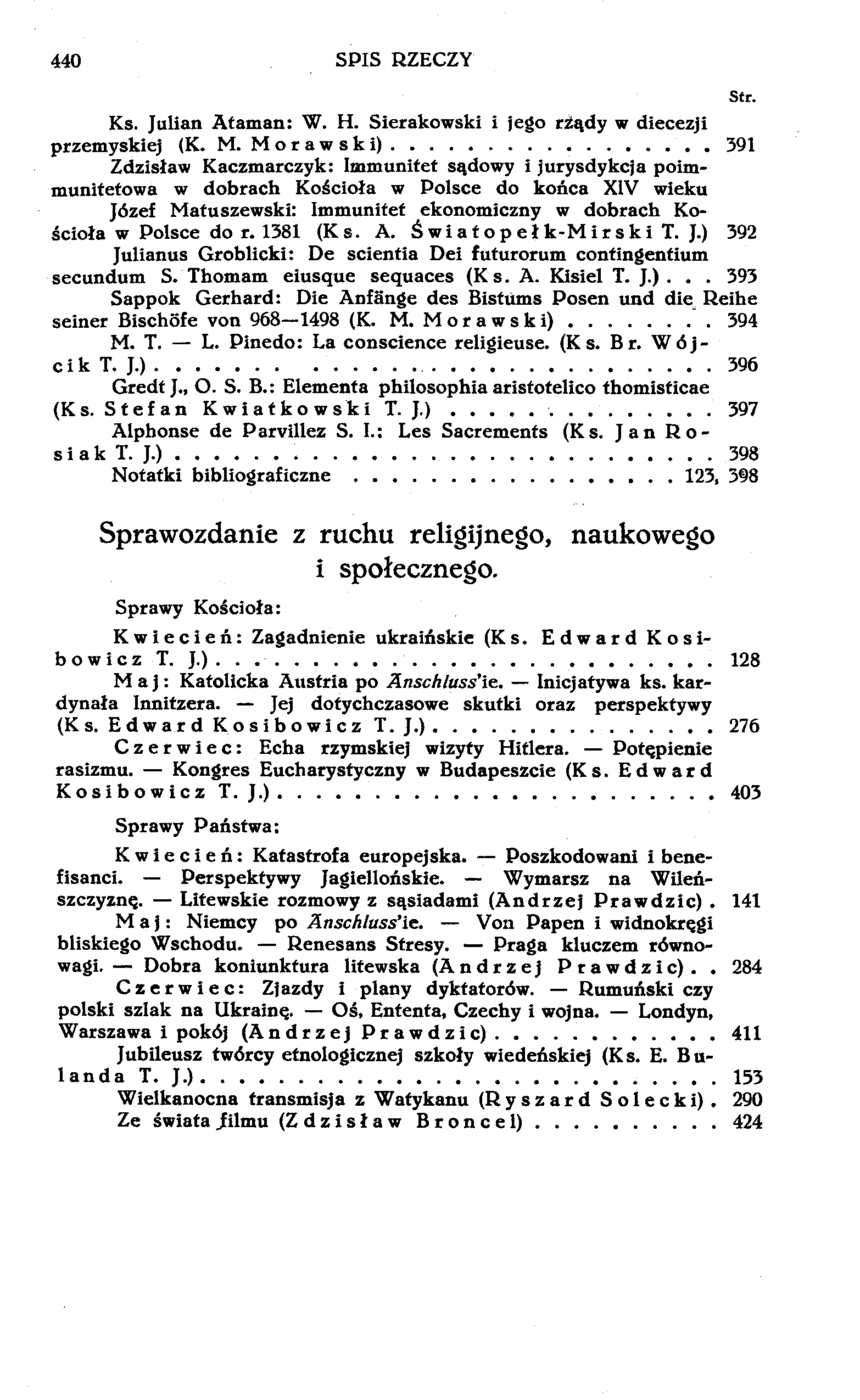 440 SPIS RZECZY Ks. Julian Ataman: W. H. Sierakowski i Jego rządy w diecezji przemyskiej (K. M.