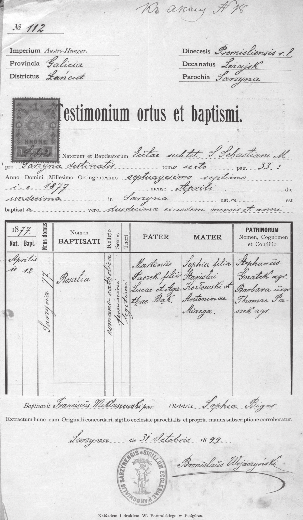 Z życia regionalnych Towarzystw Genealogicznych w Polsce Świadectwo pochodzenia i chrztu wiernej z parafii Sarzyna k. Leżajska z 31 października 1899 r.