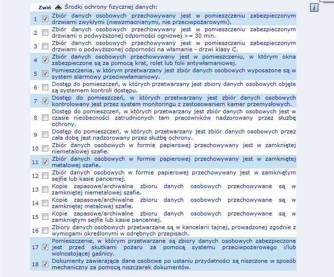 E16 Zabezpieczenie danych (cz.ii) środki ochrony fizycznej 1. Należy podad środki ochrony fizycznej stosowane do zabezpieczenia zgłaszanego zbioru. 2.