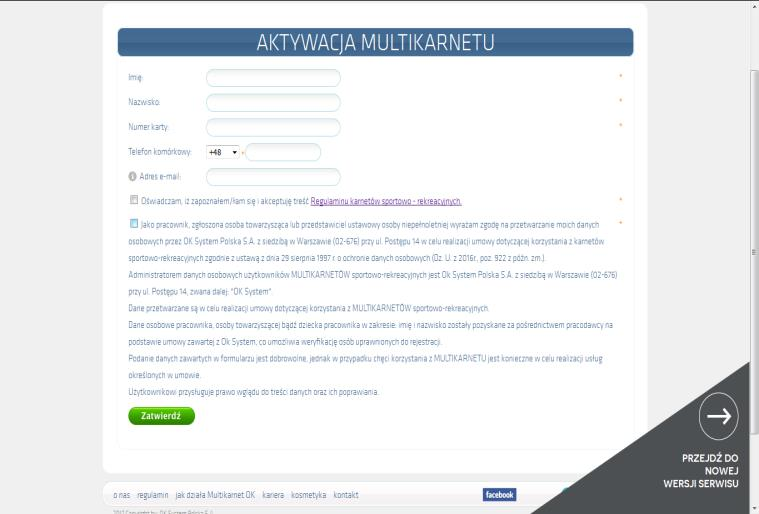AKTYWACJA KARNETU, AKCEPTACJA ZGÓD I REGULAMINU (jednorazowa) Wejdź na stronę: www.oksystem.