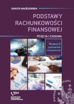 Maciejowska, Podstawy rachunkowości pojęcia i zadania, Wydawnictwa Naukowe WZ UW,