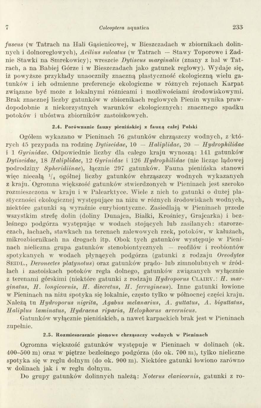 7 Coleoptera aquatica 23 3 fuscus (w T a tra c h na Hali Gąsienicowej, w Bieszczadach w zbiornikach dolinnych i dolnoreglowych), Acilius sulcatus (w T atrach Staw y Toporowe i Z adnie S taw ki n a Sm