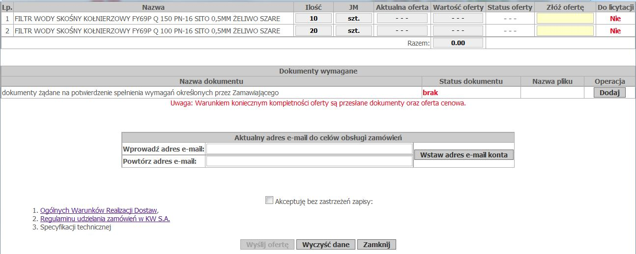 UWAGA: Podczas wysyłania oferty wprowadzono jest kontrolę kompletności złożonej oferty wg. założeń: 1. Komunikat: Nie wprowadzono żadnej ceny 2.