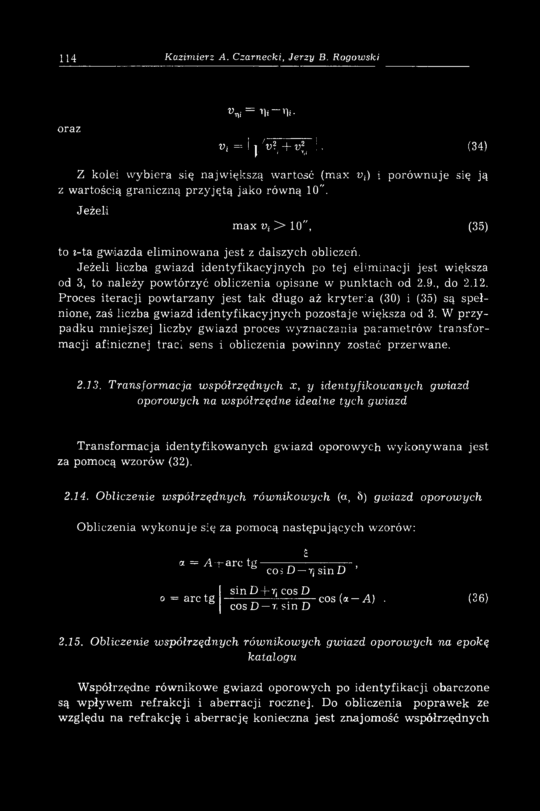 J eżel-i m ax vt > 1 0 ", (35) to г-ta gwiazda elim inow ana jest z dalszych obliczeń.