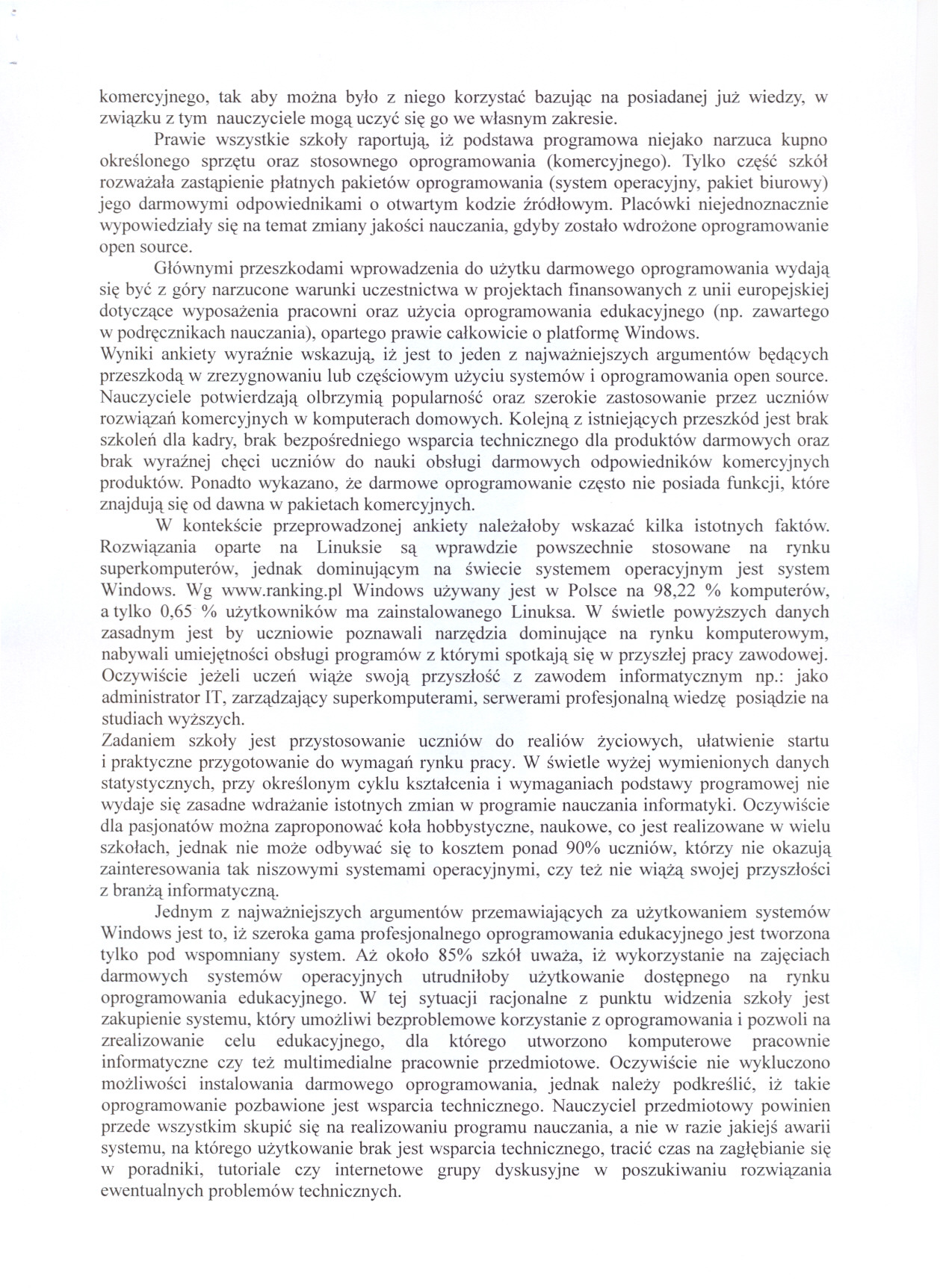 komercyjnego, tak aby mozna bylo z niego korzystac bazujac na posiadanej juz wiedzy, w zwiazku z tym nauczyciele moga uczyc sie go we wlasnym zakresie.