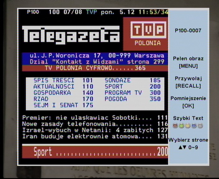 TEXT teletekst Odbiornik satelitarny umożliwia odbiór informacji teletekstu również przez te odbiornik TV nie posiadające