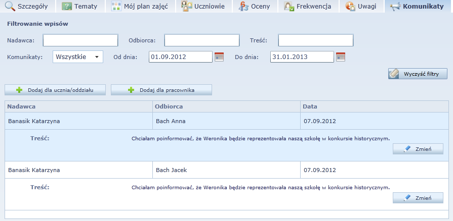 Po zapisaniu komunikatu jego treść jest od razu widoczna w Witrynie dla rodziców/ ucznia na karcie Komunikaty.