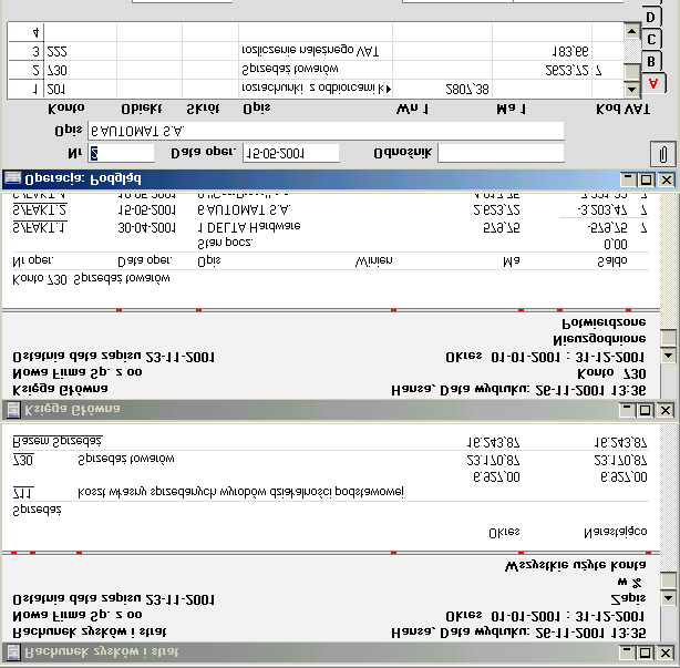 wszystkie transakcje, które miały wpływ na saldo konta pokazane na raporcie Rachunek Zysków i Strat. Jeżeli na tym raporcie kliknie się na numer dokumentu otworzy się jego karta.