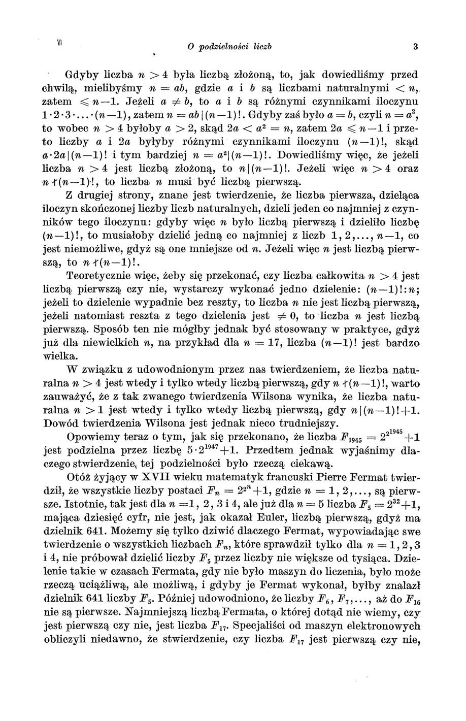 \)l O podzielności liczb 3 Gdyby liczba n > 4 była liczbą złożoną, to, jak dowiedliśmy przed chwilą, mielibyśmy n =ab, gdzie a i b są liczbami naturalnymi <n, zatem ~ n-1.