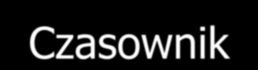 Czasownik das Vb Czasowniki regularne Czasowniki niegularne Czasowniki rozdzielnie złożone