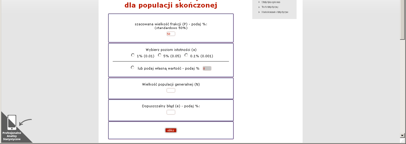 bo i tak otrzymam wartość bliska zera) - Od błędu standardowego (zwykle zakładamy jego maksymalną dopuszczalną wartość = błąd